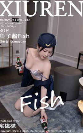 XIUREN 2025.04.11 VOL.10142 ӽFish