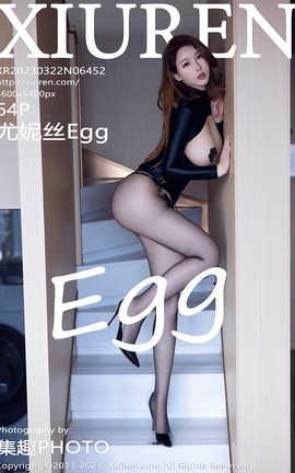 XIUREN 2023.03.22 VOL.6452 ˿Egg_˿
