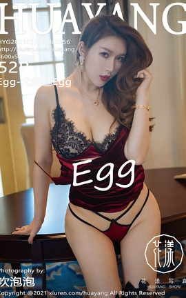 HuaYang 2021.01.21 No.356 Egg-˿Egg_˿
