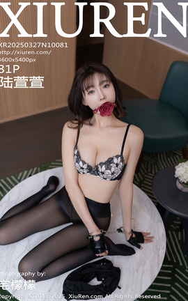 XIUREN 2025.03.27 VOL.10081 ½