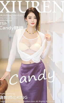 XIUREN 2025.04.25 VOL.10201 Candy