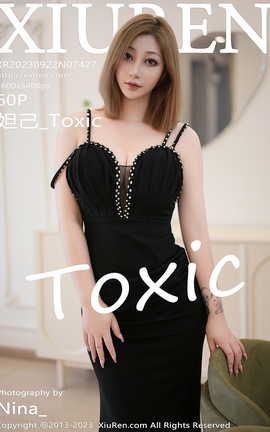 XIUREN 2023.09.22 VOL.7427 槼_Toxic_˿