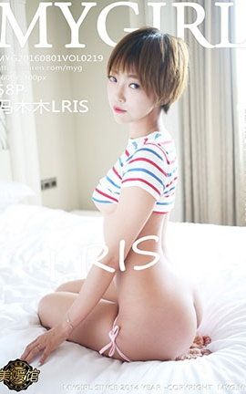 ¹MyGirl No.219 ľľLRIS_˿